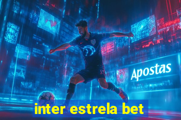 inter estrela bet